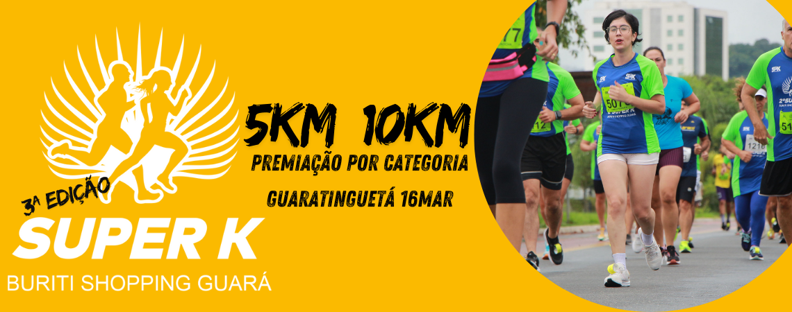 Imagem de divulgação do evento esportivo 3ª Super K Buriti Shopping Guará de Corrida que acontecerá no dia 16 de Março de 2025 na cidade de Guaratinguetá - SP