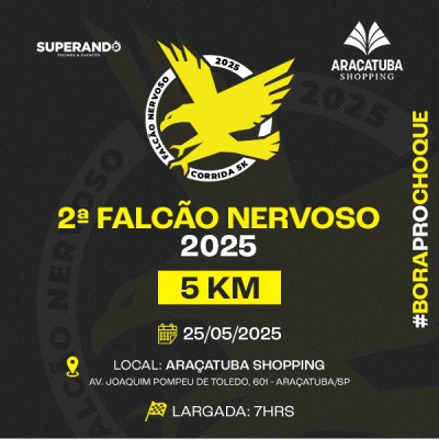 Image de divulgação do evento esportivo 2º Falcão Nervoso de Corrida que acontecerá no dia 25 de Maio de 2025 na cidade de Araçatuba - SP
