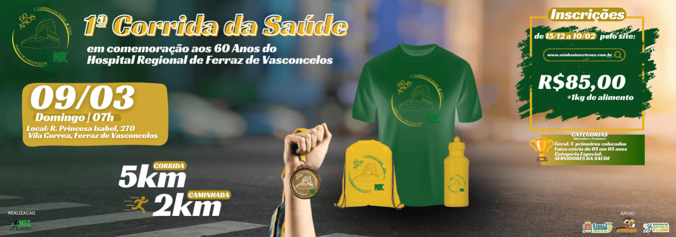 Imagem de divulgação do evento esportivo 1ª Corrida da Saúde de Corrida que acontecerá no dia 9 de Março de 2025 na cidade de Ferraz de Vasconcelos - SP