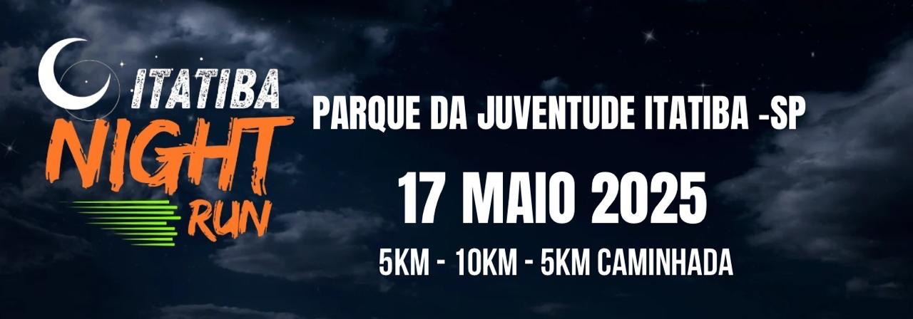 Imagem de divulgação do evento esportivo Itatiba Night Run de Corrida que acontecerá no dia 17 de Maio de 2025 na cidade de Itatiba - SP