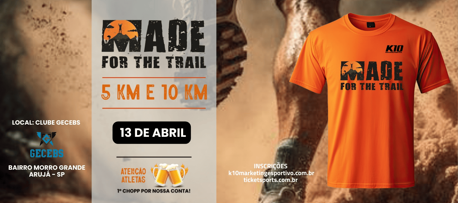 Image de divulgação do evento esportivo Made for the Trail de Trail Run que acontecerá no dia 13 de Abril de 2025 na cidade de Arujá - SP